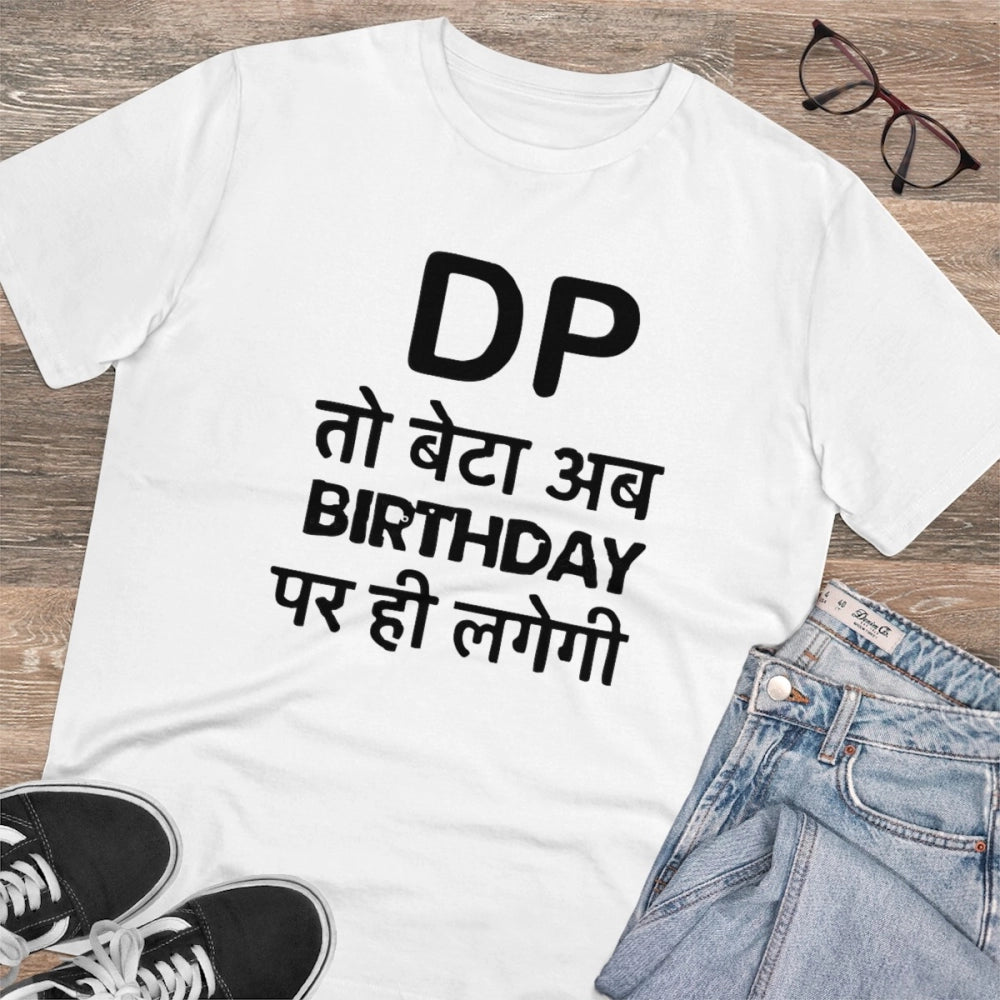 VASTRAA Men’s PC Cotton “DP To Ab Birthday Par Hi Lagegi” Printed T-Shirt