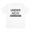 Under New Management Tee