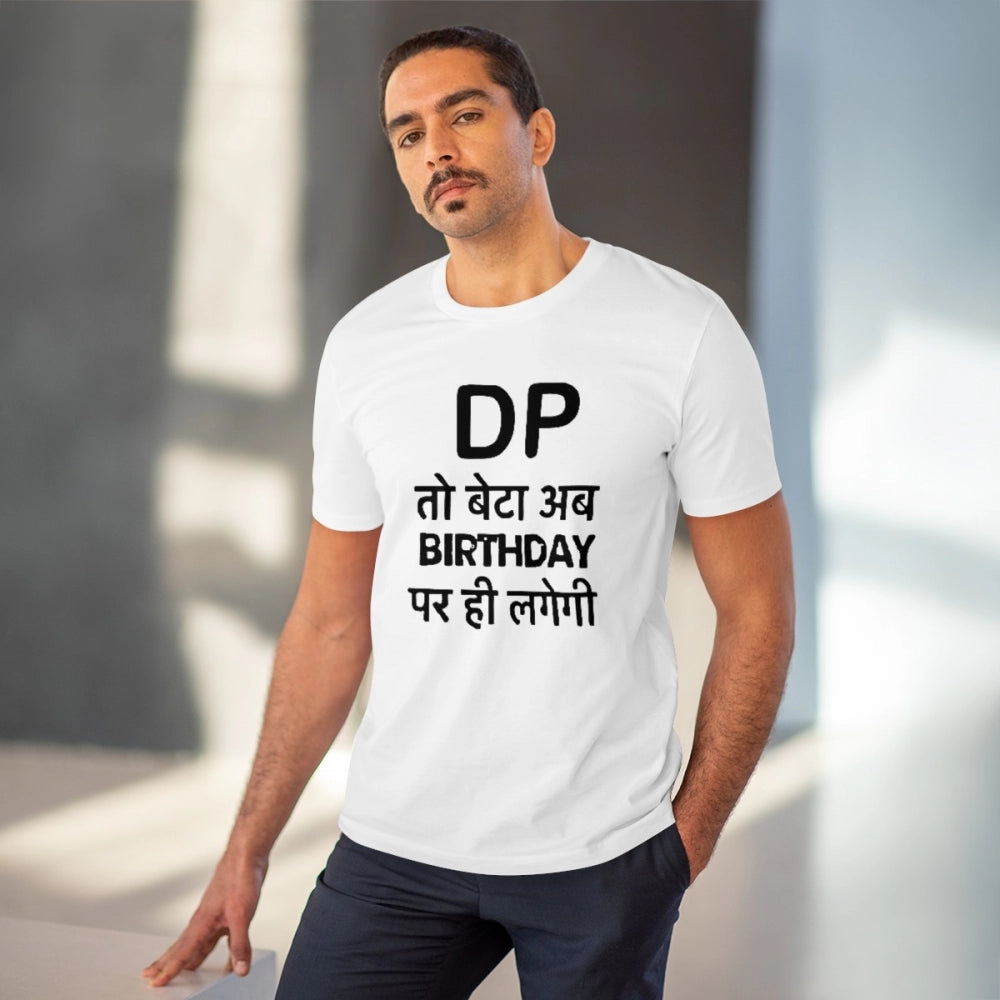 VASTRAA Men’s PC Cotton “DP To Ab Birthday Par Hi Lagegi” Printed T-Shirt